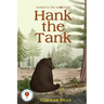 Hank the Tank: Animal in the Spotlight