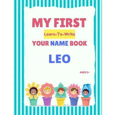 My First Learn-To-Write Your Name Book: Leo