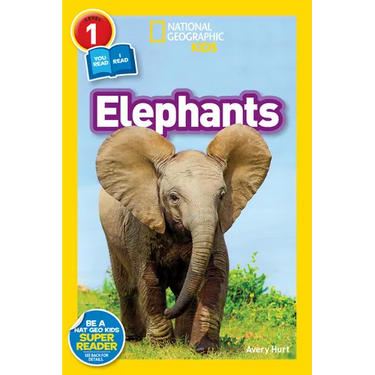 Elephants (National Geographic Kids Readers, Level 1)