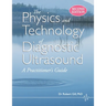 The Physics and Technology of Diagnostic Ultrasound: A Practitioner's Guide (Second Edition)