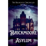 Brickmoore Asylum
