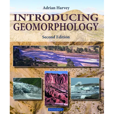 Introducing Geomorphology: A Guide to Landforms and Processes