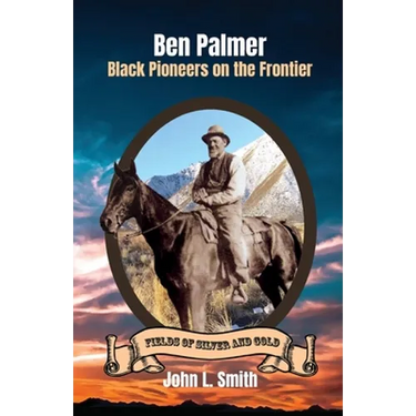 Ben Palmer: Black Pioneers on the Frontier