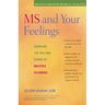 MS and Your Feelings: Handling the Ups and Downs of Multiple Sclerosis