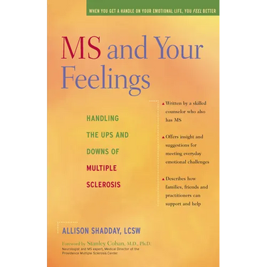 MS and Your Feelings: Handling the Ups and Downs of Multiple Sclerosis