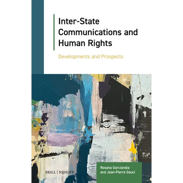 Inter-State Communications and Human Rights: Developments and Prospects