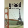 greed