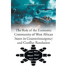The Role of the Economic Community of West African States in Counterinsurgency and Conflict Resolution