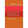 Q. D. Leavis: Collected Essays: Volume 2, the American Novel and Reflections on the European Novel