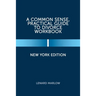 A Common Sense, Practical Guide to Divorce Workbook: New York Edition