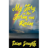 My Story in the Storm and Rain