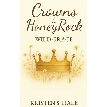 Crowns & HoneyRock: Wild Grace