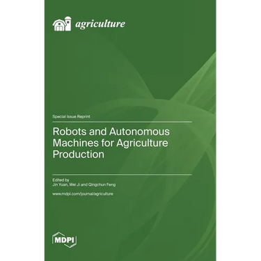 Robots and Autonomous Machines for Agriculture Production