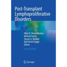 Post-Transplant Lymphoproliferative Disorders