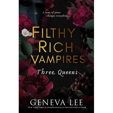 Filthy Rich Vampires: Three Queens