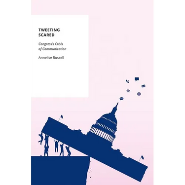 Tweeting Scared: Congress's Crisis of Communication