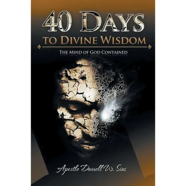 40 Days To Divine Wisdom: The Mind of God Contained