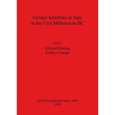 Gender Identities in Italy in the First Millenium BC