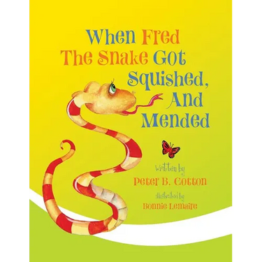 When Fred the Snake Got Squished, And Mended