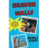 Beaver and Wally