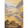 The Tabernacle: The Full Revelation of Jesus Christ