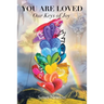You Are Loved: Our Keys of Joy