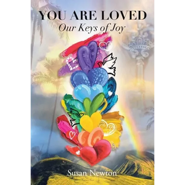 You Are Loved: Our Keys of Joy