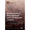 Biomass Derived Heterogeneous and Homogeneous Catalysts