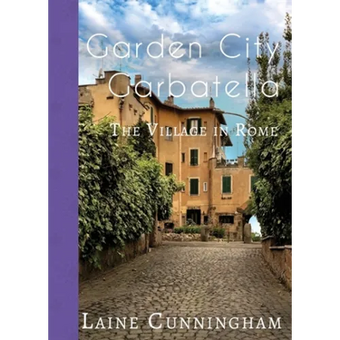 Garden City Garbatella: The Village in Rome