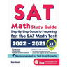 SAT Math Study Guide: Step-By-Step Guide to Preparing for the SAT Math Test
