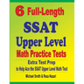6 Full-Length SSAT Upper Level Math Practice Tests: Extra Test Prep to Help Ace the SSAT Upper Level Math Test