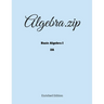 Algebra.zip: Basic Algebra I (2A)