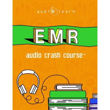 EMR Audio Crash Course: Complete Review for the Emergency Medical Responder Certification Exam - Top Test Questions!