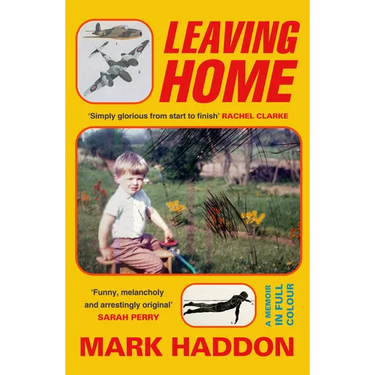 Leaving Home: A Memoir in Full Colour