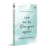 Can We Be Strangers Again?: A National Bestseller