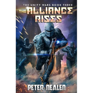 The Alliance Rises: A Military Sci-Fi Series