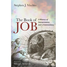 The Book of Job: A History of Interpretation and a Commentary