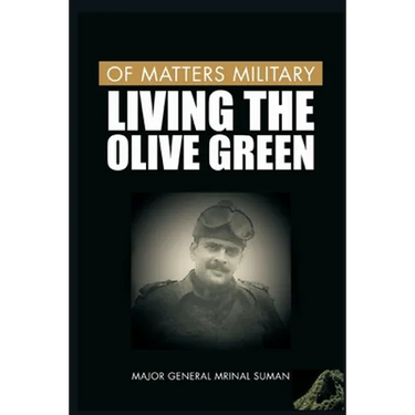 Of Matters Military: Living the Olive Green