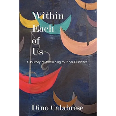 Within Each of Us: A Journey of Awakening to Inner Guidance