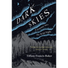Dark Skies: A Journey Into the Wild Night