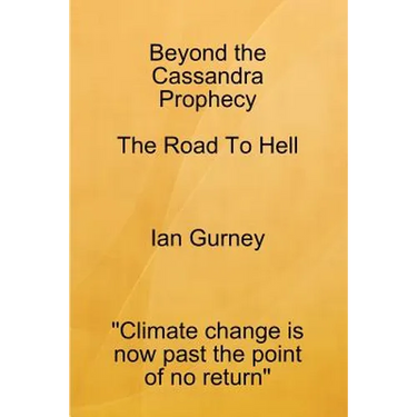 Beyond The Cassandra Prophecy - The Road To Hell