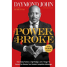 The Power of Broke: How Empty Pockets, a Tight Budget, and a Hunger for Success Can Become Your Greatest Competitive Advantage