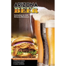 The Ultimate Guide to Arizona Breweries: Arizona Beer Brewing Under The Sun Pocket Size