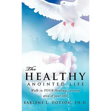 The Healthy Anointed Life