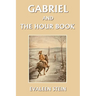 Gabriel and the Hour Book (Yesterday's Classics)