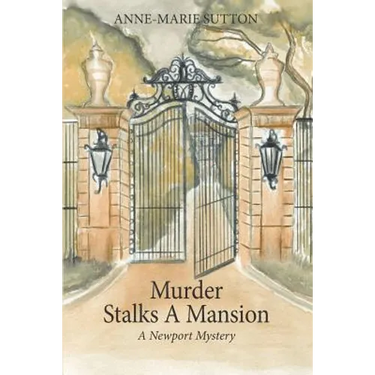 Murder Stalks A Mansion: A Newport Mystery