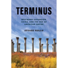 Terminus: Westward Expansion, China, and the End of American Empire