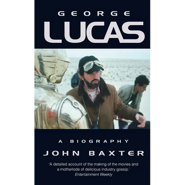 George Lucas: A Biography