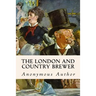 The London and Country Brewer