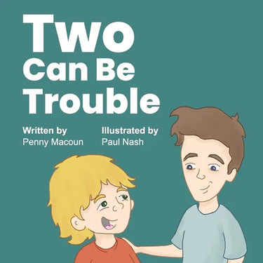 Two Can Be Trouble